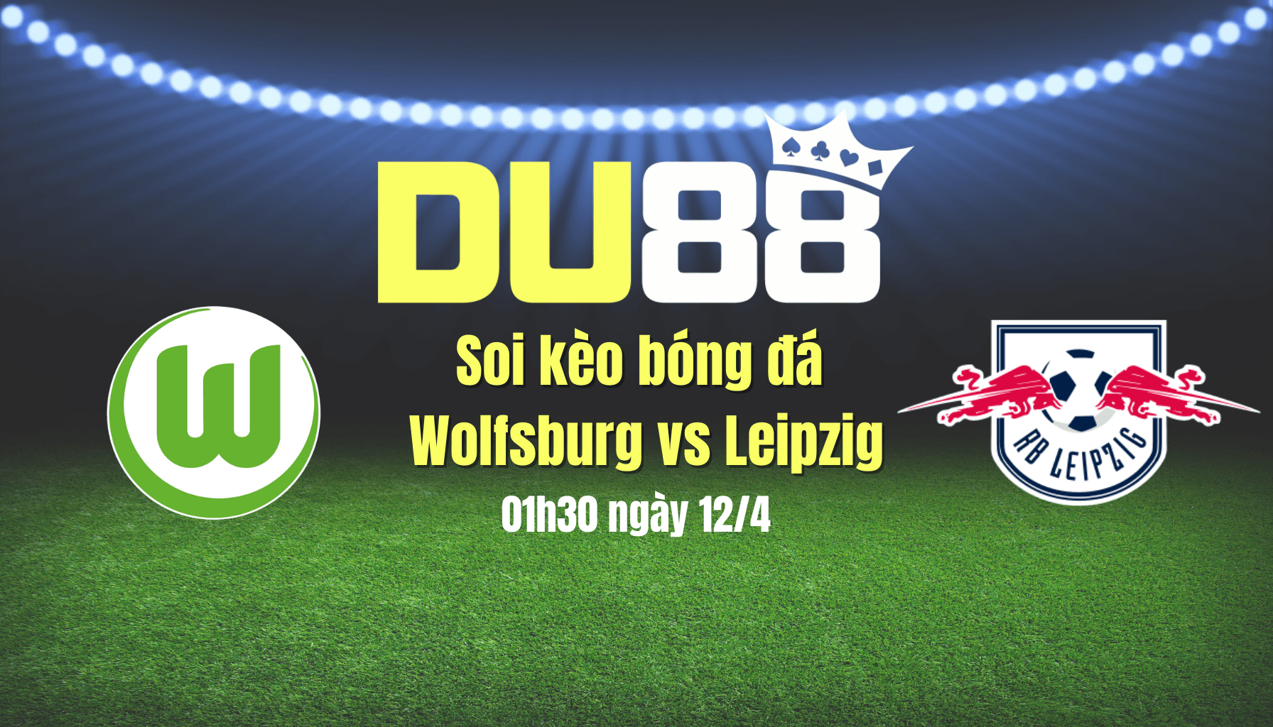 DU88 Soi kèo bóng đá Wolfsburg vs Leipzig, 01h30 ngày 12/4: Bầy sói không đáng sợ